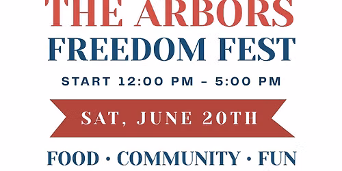 The Arbors Freedom Fest \ud83c\uddfa\ud83c\uddf8