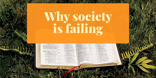 Why society is failing