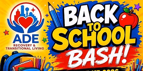 ADE Recovery & Transitional Living Back To School Bash