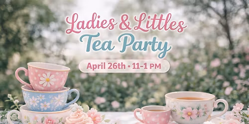 Ladies & Little\u2019s Tea Party 