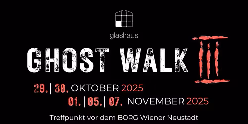 GHOST WALK III: Neue alte Geschichten der Wiener Neustadt