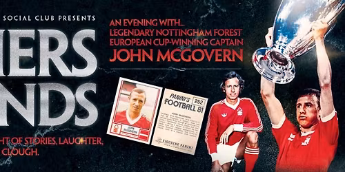 Fothers & Friends @ The Mills With European Cup-Winning Captain JOHN McGOVERN