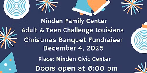 Louisiana Adult and Teen Challenge Annual Christmas Banquet