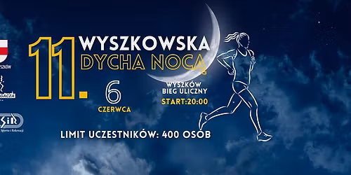11. Wyszkowska Dycha Noc\u0105 