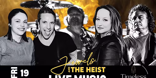 LIVE MUSIC Jewels and the Heist @ Timeless Bar