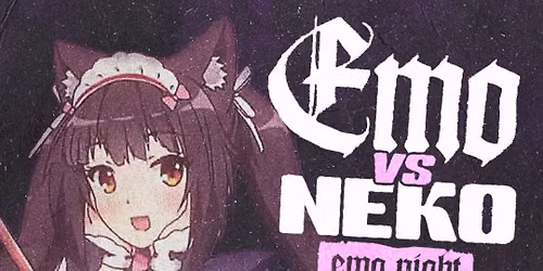 EMO VS NEKO MONTREAL
