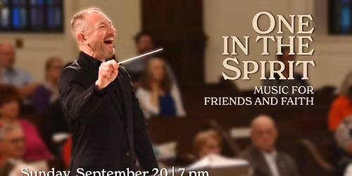 One in the Spirit: Music for Friends and Faith