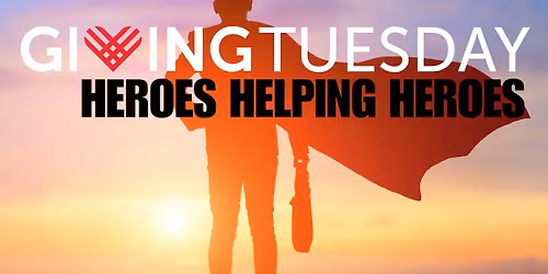 Heroes Helping Heroes: A Community Giving Tuesday Event