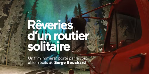 R\u00eaveries d'un routier solitaire - Serge Bouchard