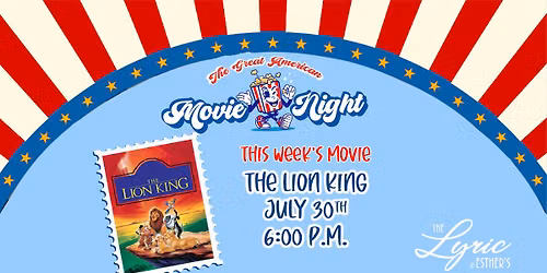 Great American Movie Night: The Lion King