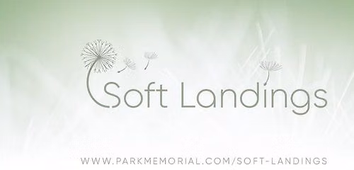 Soft Landings: A Safe Space to Land After Loss