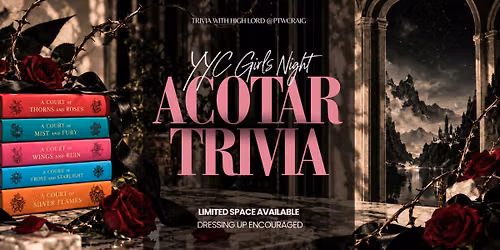Acotar Trivia-  YYC Girls Night Event