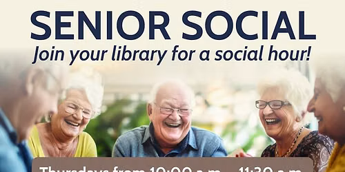 Senior Social Join us for a social hour!