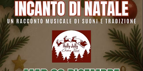 INCANTO DI NATALE \u2013 Un racconto musicale di suoni e tradizione