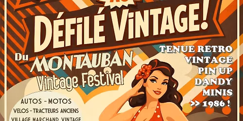 DEFILE VINTAGE DU MONTAUBAN VINTAGE FESTIVAL 2026