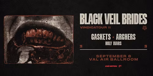 Black Veil Brides with Caskets, Archers, & Holy Wars at Val Air Ballroom