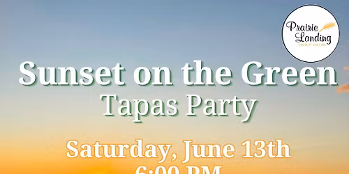 Sunset on the Green Tapas Party!
