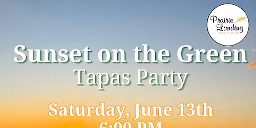 Sunset on the Green Tapas Party!