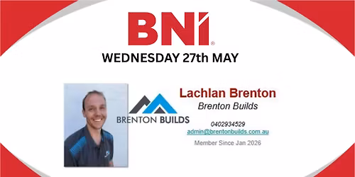 BNI Networking Event, featuring Lachlan from Brenton Builds
