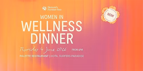 Women in Wellness Dinner + Panel