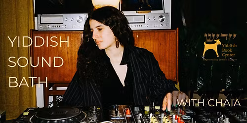 Yiddish Soundbath with Chaia