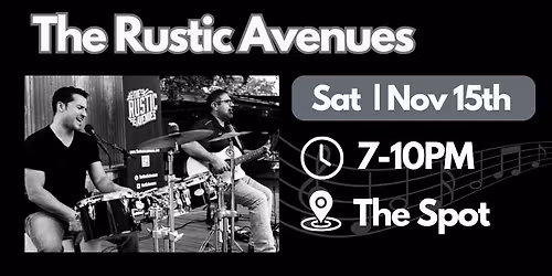 \ud83c\udfb6 The Rustic Avenues \u2014 LIVE @ The Spot