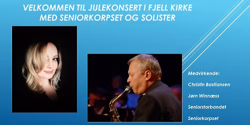 Velkommen til julekonsert i Fjell kirke med Seniorkorpset og gjester