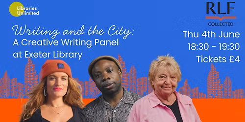 Writing and the City: A Creative Writing Panel at Exeter Library 