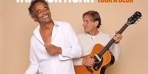 Yannick Noah \u2013 \u00ab Un p\u2019tit tour \u00e0 deux \u00bb