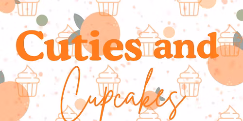 Cuties and Cupcakes
