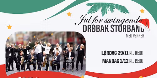 Jul for swingende - Dr\u00f8bak storband med venner  | SMIA