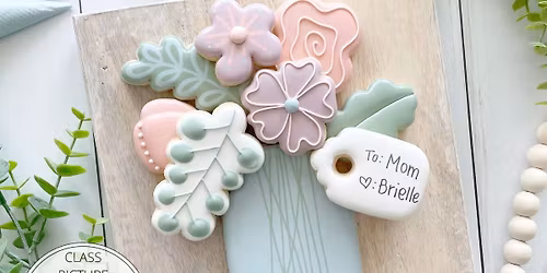 Bouquet of Flowers - Cookie Decorating Class