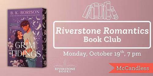 Riverstone Romantics Book Club ft. Grim Tidings
