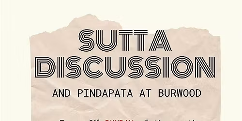 Sutta Discussion and Alms-round (Pi\u1e47\u1e0dap\u0101ta) at Burwood