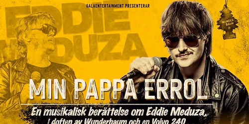 Min Pappa Errol | Malm\u00f6 