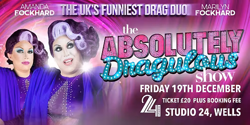 The Absolutely Dragulous Show - The UKs Funniest Drag Duo