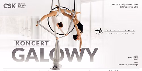Koncert Galowy | Teatr Ta\u0144ca  GRAWiTAN