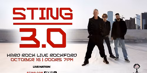 Sting "Sting 3.0" Tour at Hard Rock Live Rockford