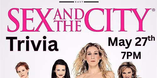 Sex and the City Trivia at Butler's Easy