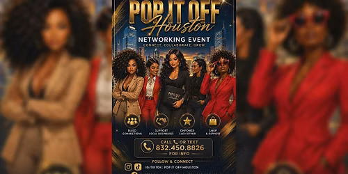 POP IT OFF HOUSTON NETWORKING EVENT