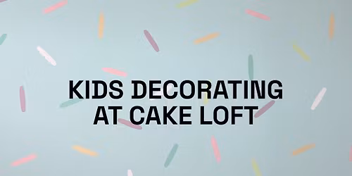 Kids Cupcake Decorating at Cake Loft- March 21st