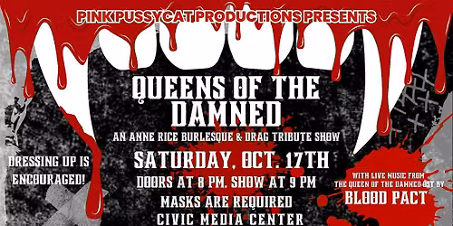 Queens of the Damned: An Anne Rice Burlesque & Drag Tribute Show