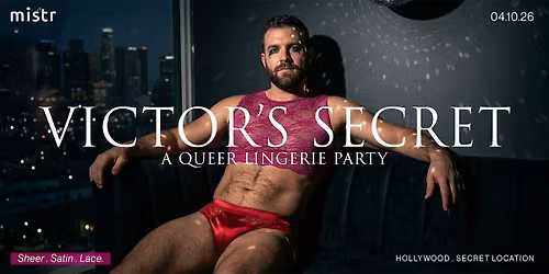 VICTOR'S SECRET. A Queer Lingerie Affair