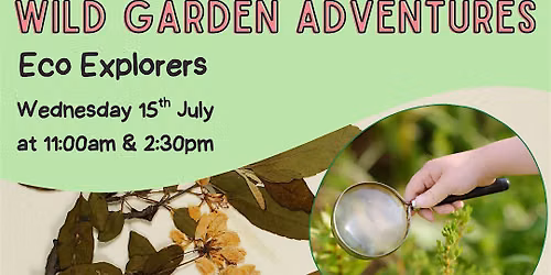 Wild Garden Adventures: Eco Explorers