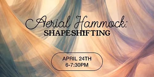 Aerial Hammock: Shapeshifting (Intermediate) with Susan 