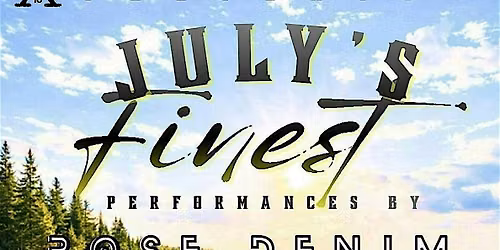 July\u2019s finest