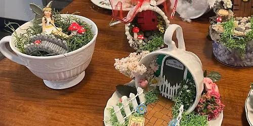 Workshop \u2013 Holiday Teacup Fairy Gardens