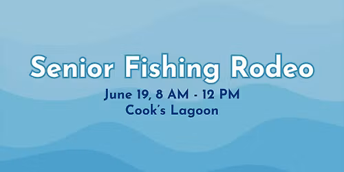 Cook's Lagoon Annual Senior Fishing Rodeo