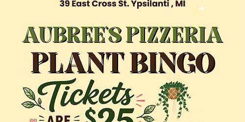 Plant Bingo at Aubree's Pizzeria in Ypsilanti \/ 80+ houseplants won!
