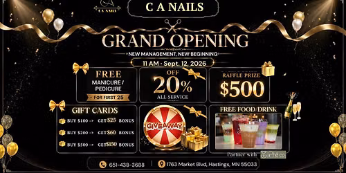 \ud83c\udf89 THE BIGGEST EVENT OF THE YEAR \u2014 C A NAILS\u2019 GRAND OPENING! \ud83c\udf89  \u2728 NEW MANAGEMENT. NEW BEGINNING. \u2728